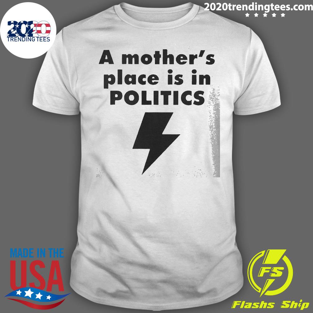 A Mothers Place Is In Politics - Adult & Kids T-Shirts, Sweatshirts & Hoodies apparel design preview 1