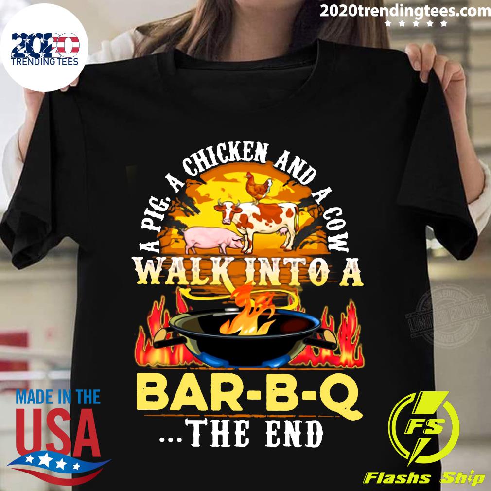 A Pig Chicken And Cow Walk Into Bar BQ The End Fire - Adult & Kids T-Shirts, Sweatshirts & Hoodies apparel design preview 1