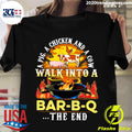 A Pig Chicken And Cow Walk Into Bar BQ The End Fire - Adult & Kids T-Shirts, Sweatshirts & Hoodies apparel design preview 1