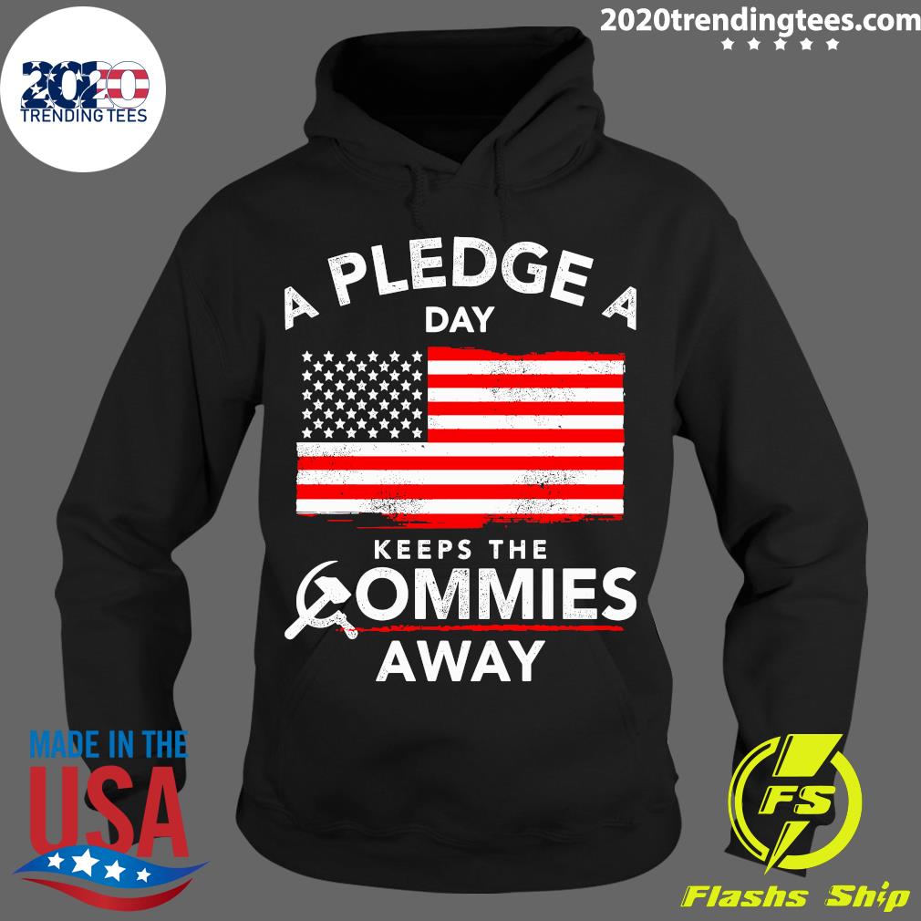 A Pledge Day Keeps The Commies Away American Flag - Adult & Kids T-Shirts, Sweatshirts & Hoodies apparel design preview 2