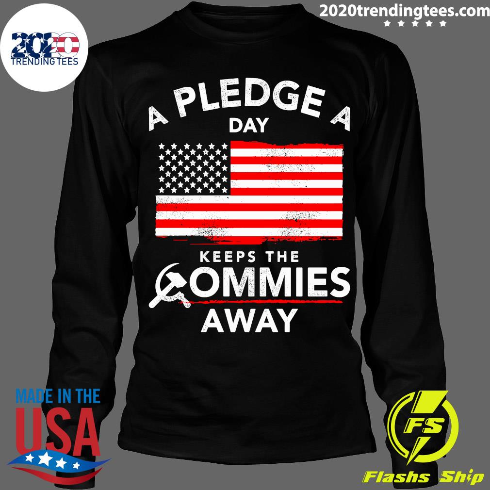 A Pledge Day Keeps The Commies Away American Flag - Adult & Kids T-Shirts, Sweatshirts & Hoodies apparel design preview 4