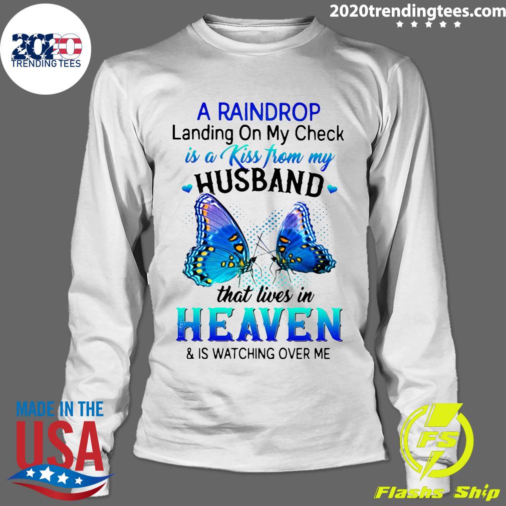 A Raindrop Landing On My Check Is Kiss From Husband - Adult & Kids T-Shirts, Sweatshirts & Hoodies apparel design preview 4