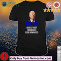 Joe Biden biggest idiot democrats ever nominated - Adult & Kids T-Shirts, Sweatshirts & Hoodies product image 1