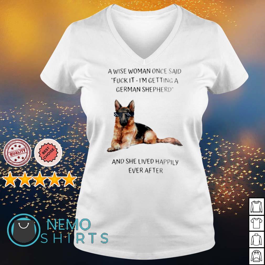 A wise woman once said fuck it I'm getting German - Adult & Kids T-Shirts, Sweatshirts & Hoodies apparel design preview 5