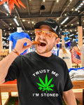Unisex Trust me I'm stoned cannabis Almost sold out - Adult & Kids T-Shirts, Sweatshirts & Hoodies apparel design preview 1