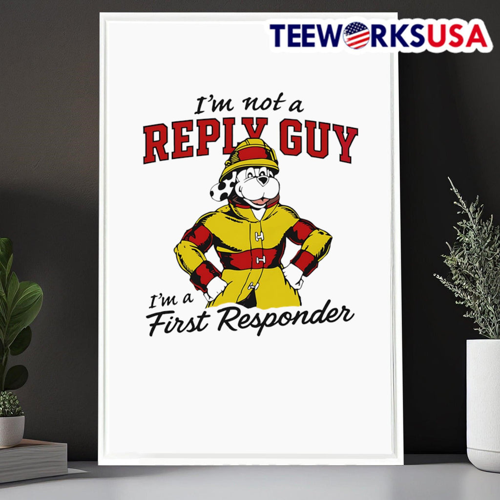 I'm not a reply guy first responder firefighter dog - Adult & Kids T-Shirts, Sweatshirts & Hoodies apparel design preview 6