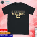 If one fights we all fight Boulder Colorado Buffaloes - Adult & Kids T-Shirts, Sweatshirts & Hoodies product image 1