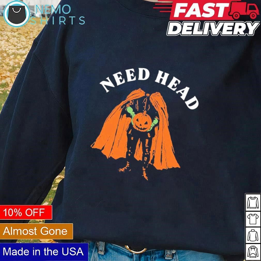 Need head pumpkin Halloween - Adult & Kids T-Shirts, Sweatshirts & Hoodies apparel design preview 1