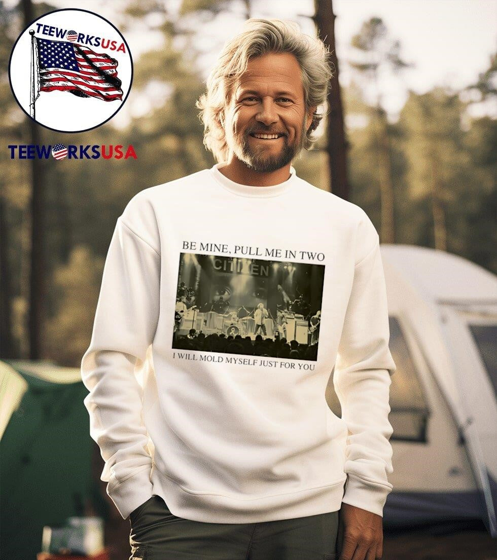Be mine pull me in two I will mold myself just for - Adult & Kids T-Shirts, Sweatshirts & Hoodies apparel design preview 3