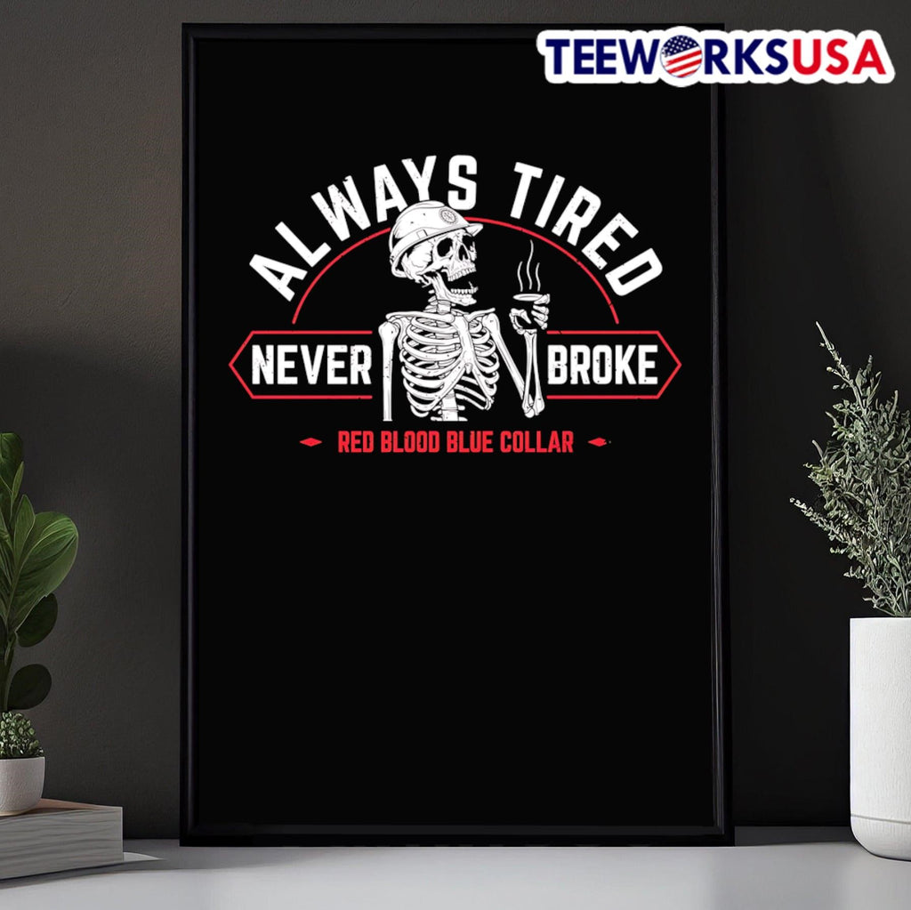 Always tired never broke - Adult & Kids T-Shirts, Sweatshirts & Hoodies apparel design preview 5