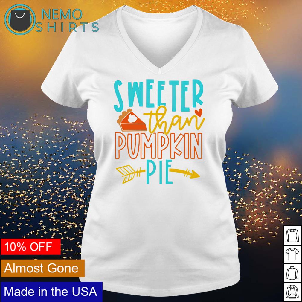 Sweeter than pumpkin pie - Adult & Kids T-Shirts, Sweatshirts & Hoodies apparel design preview 5