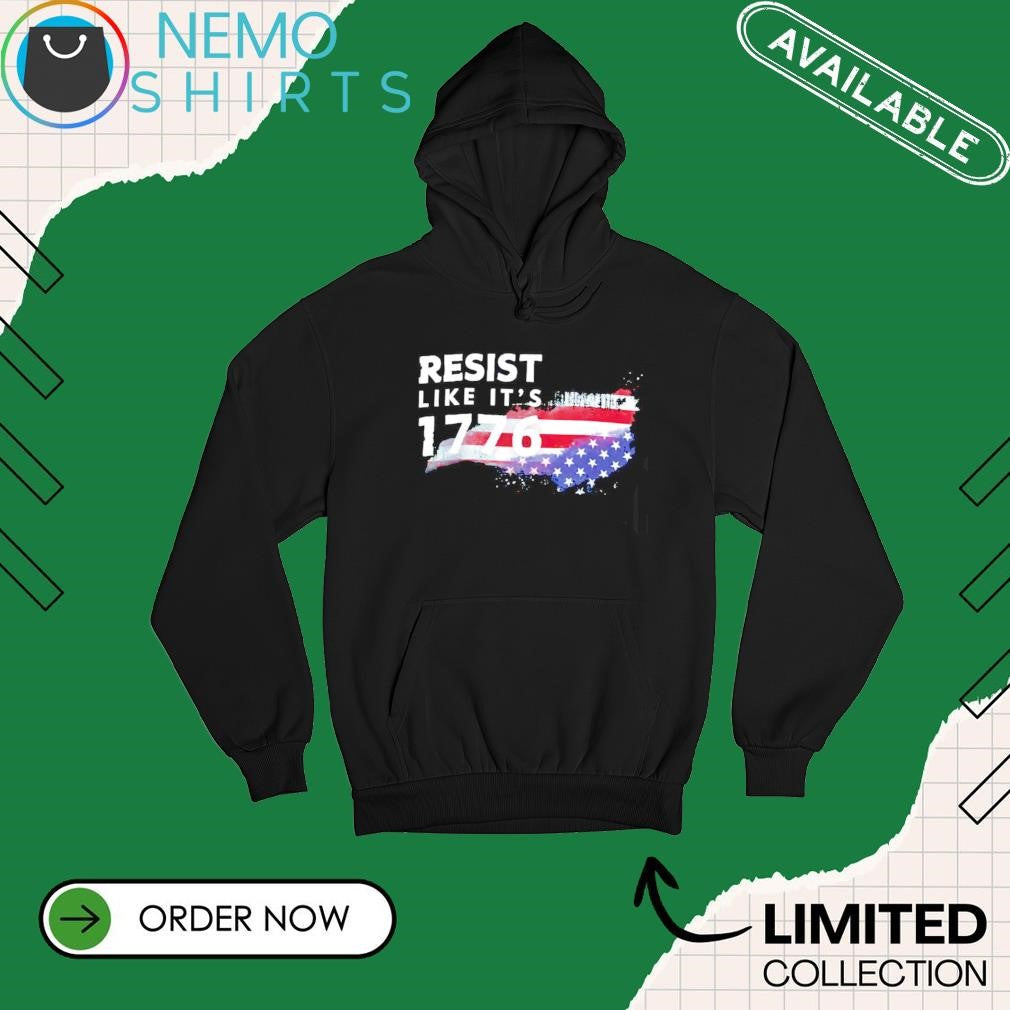 Resist like it's 1776 US flag - Adult & Kids T-Shirts, Sweatshirts & Hoodies apparel design preview 2