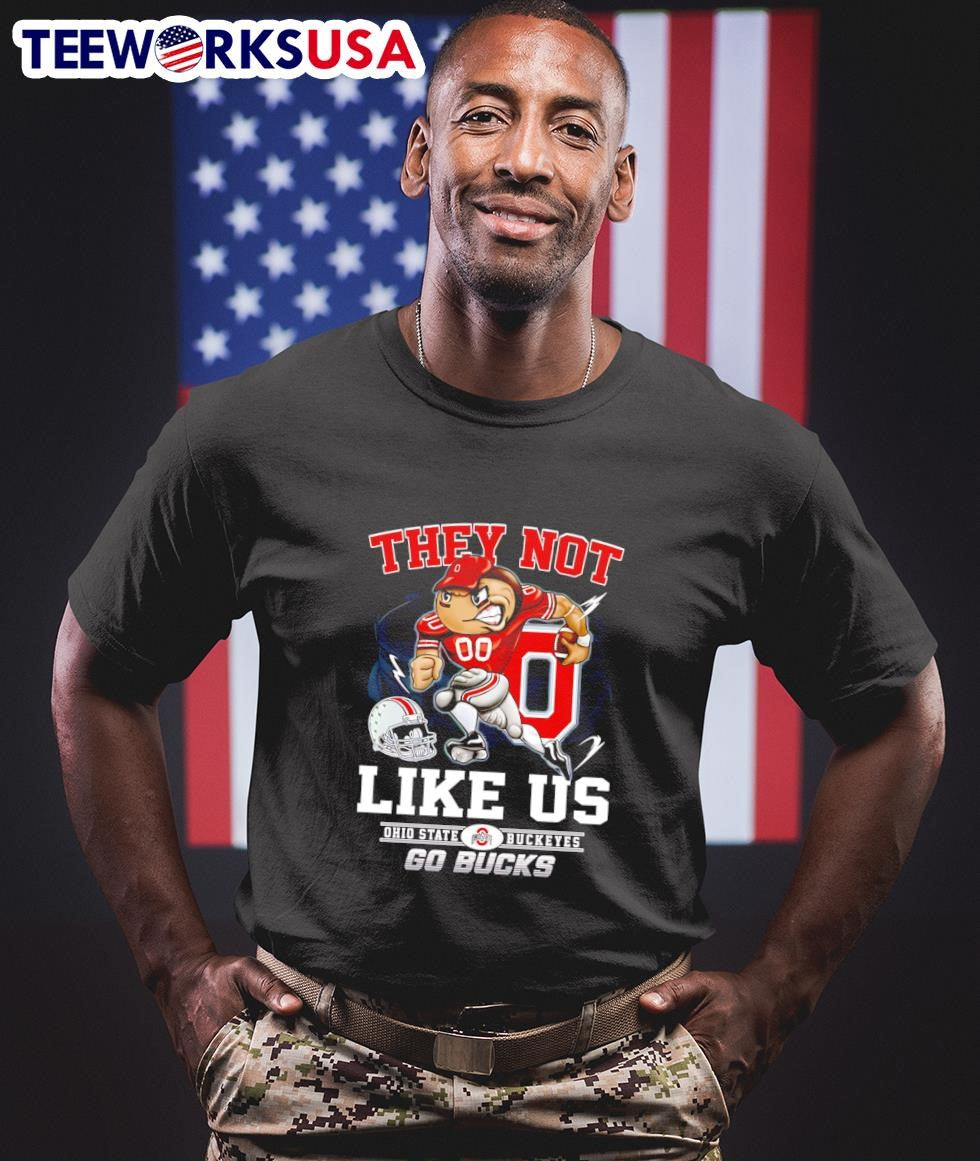 They not like us Ohio State Buckeyes - Adult & Kids T-Shirts, Sweatshirts & Hoodies apparel design preview 1