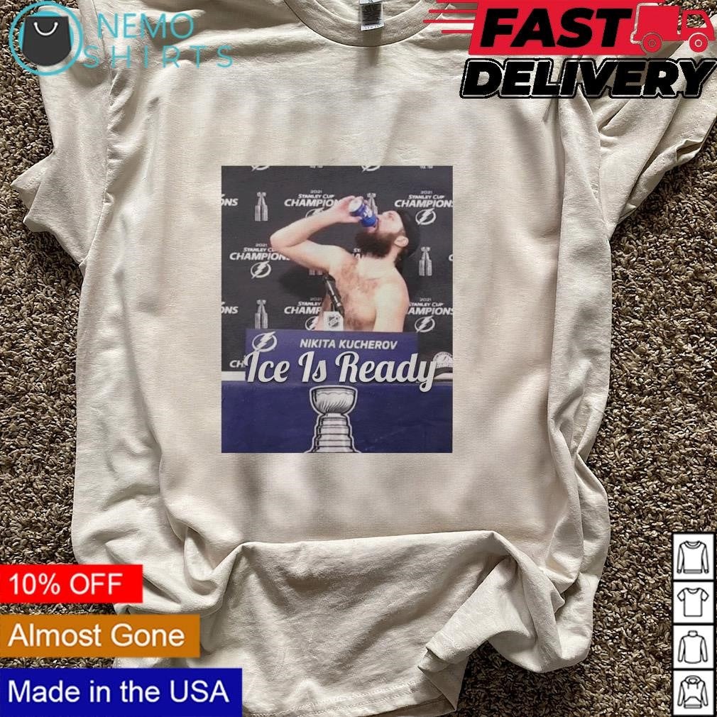 Lightning Nikita Kucherov chug shirtless ice is ready - Adult & Kids T-Shirts, Sweatshirts & Hoodies apparel design preview 5