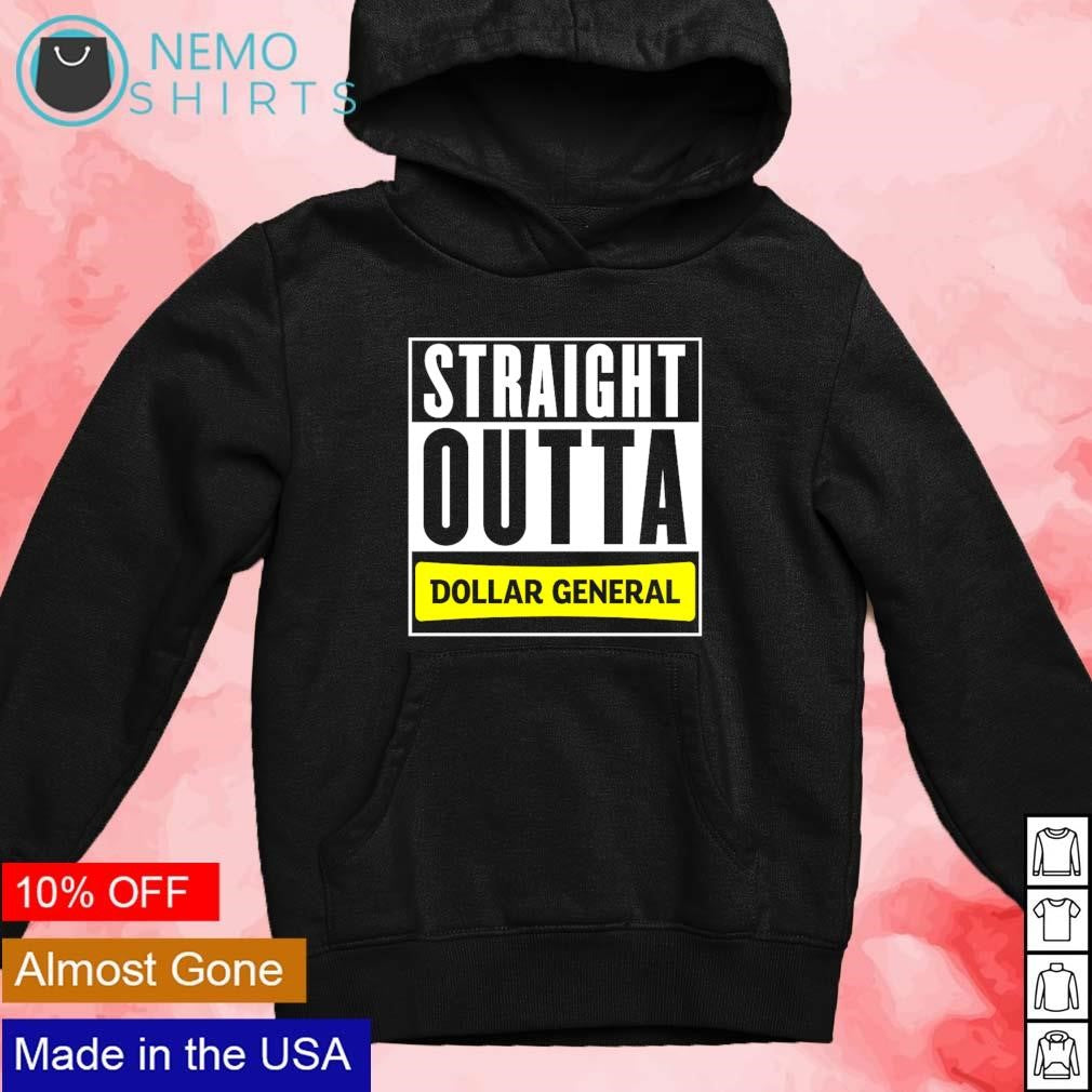Straight outta Dollar General - Adult & Kids T-Shirts, Sweatshirts & Hoodies apparel design preview 4