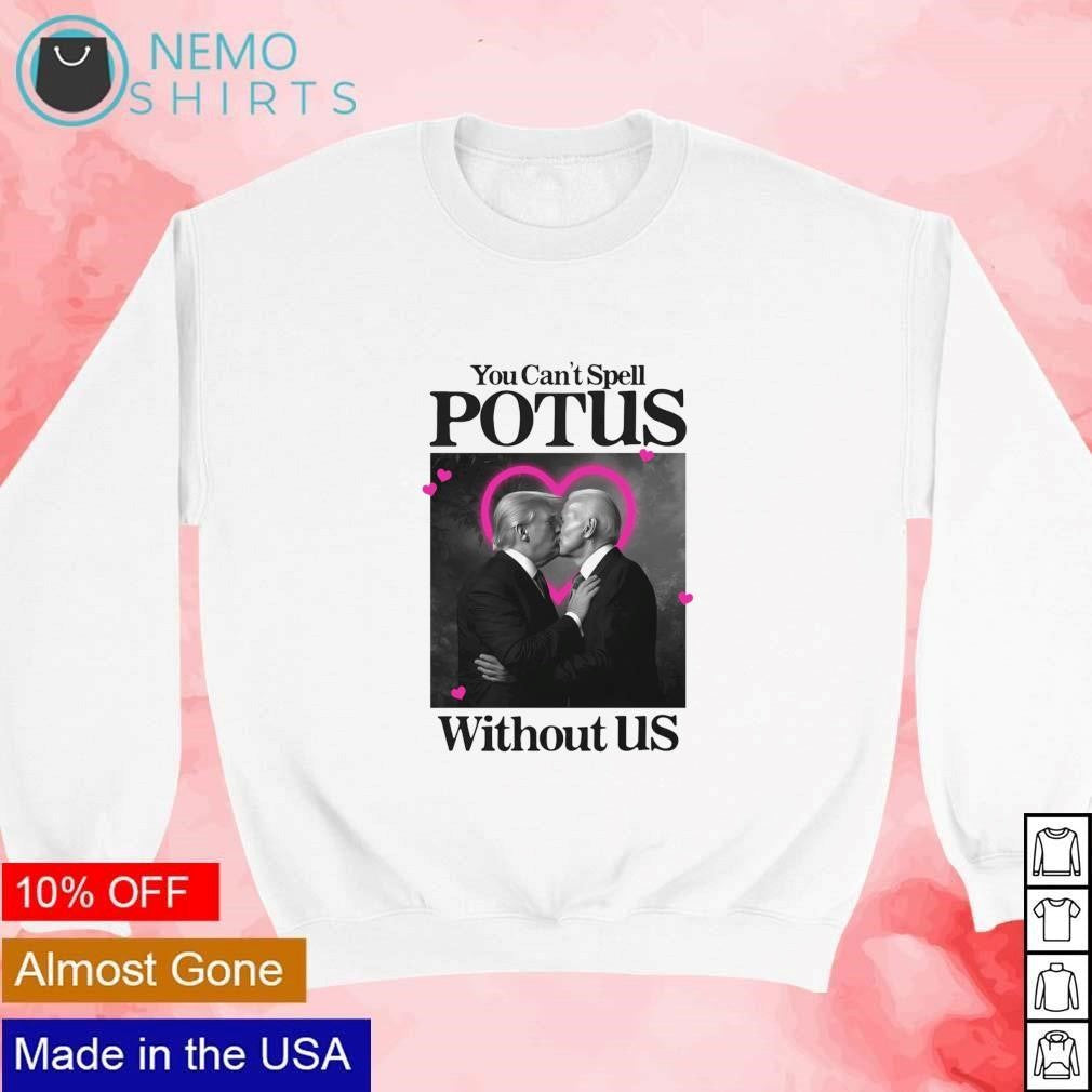 Can't spell potus without us Trump and Biden - Adult & Kids T-Shirts, Sweatshirts & Hoodies apparel design preview 4