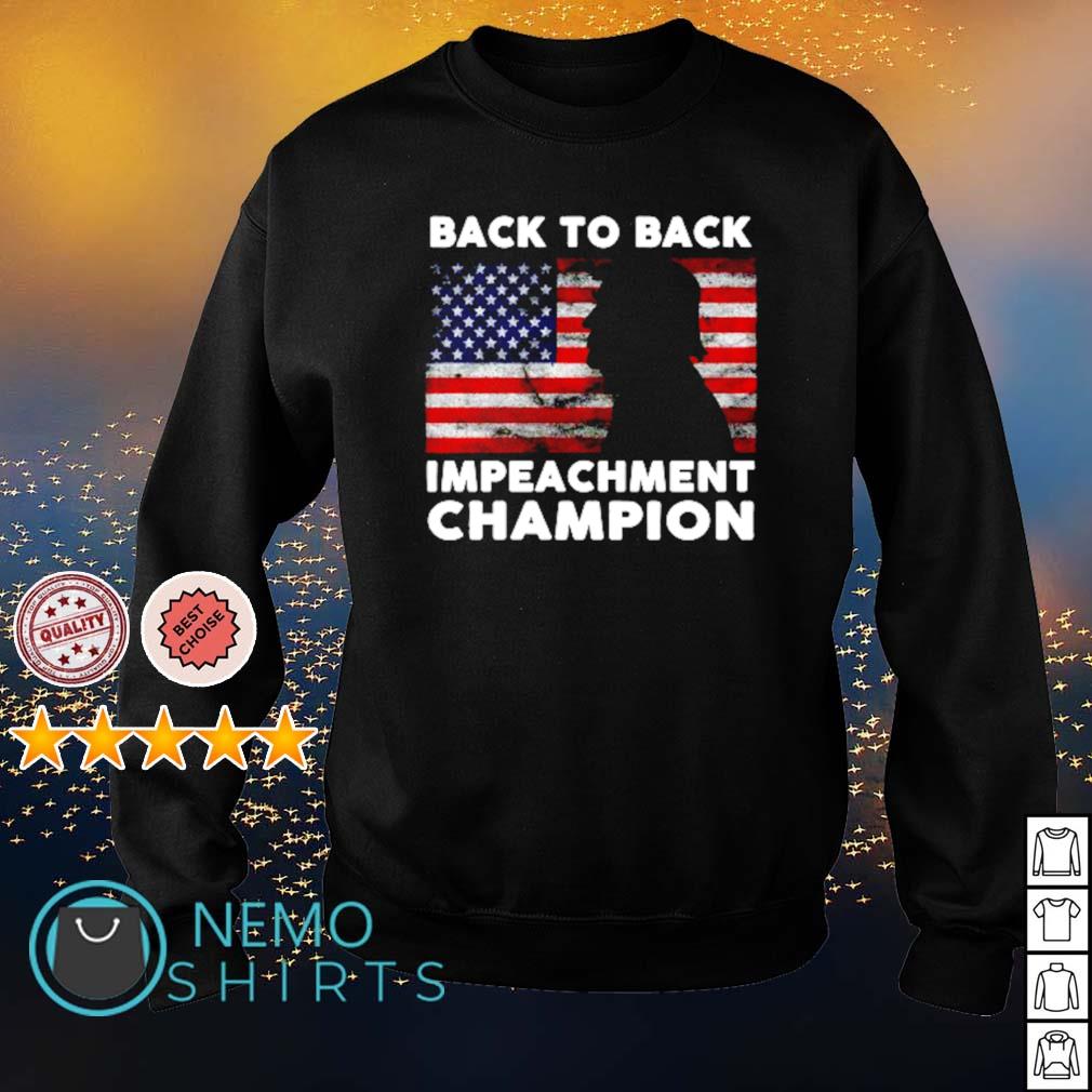 Trump back to impeachment champion - Adult & Kids T-Shirts, Sweatshirts & Hoodies apparel design preview 4