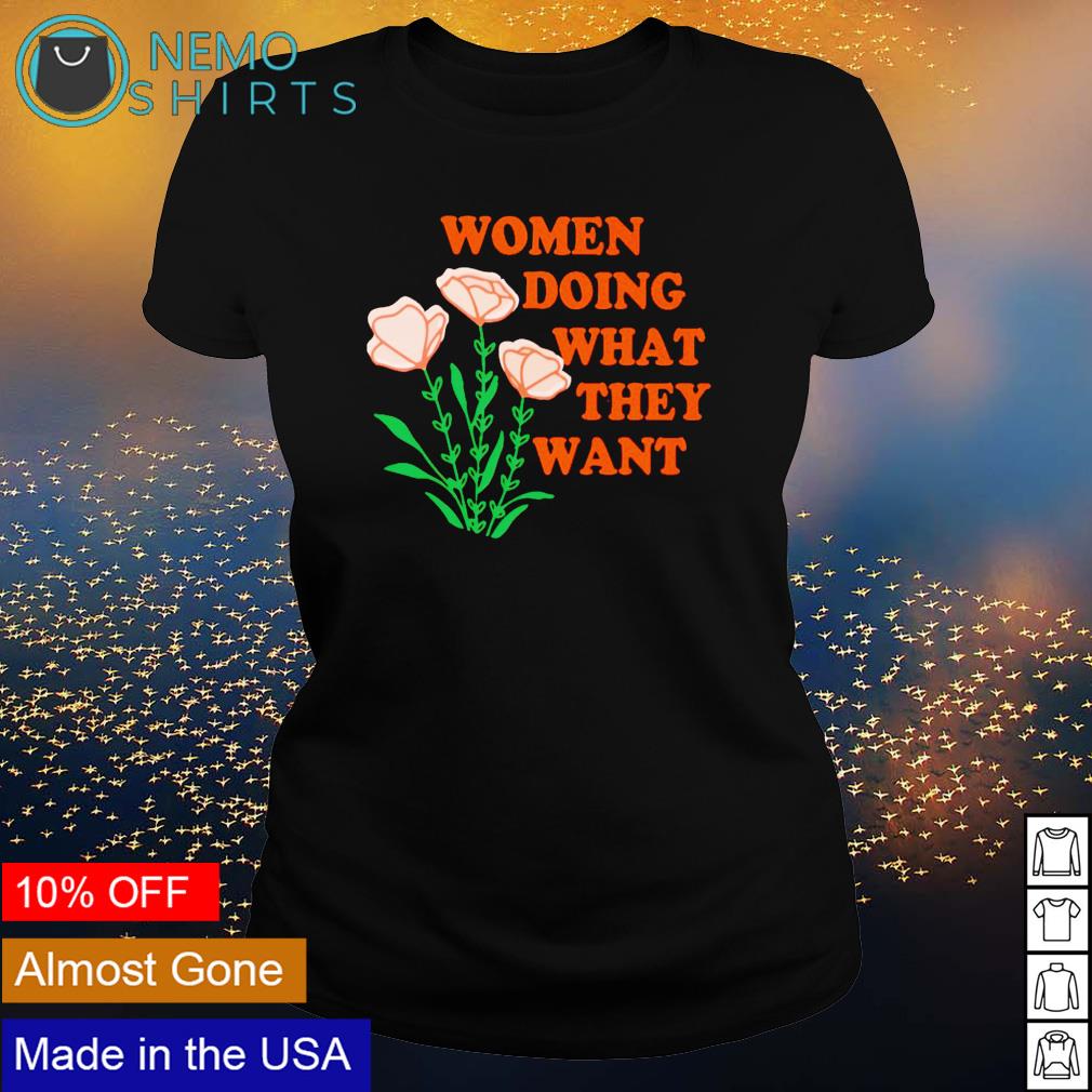 Women doing what they want flower - Adult & Kids T-Shirts, Sweatshirts & Hoodies apparel design preview 3