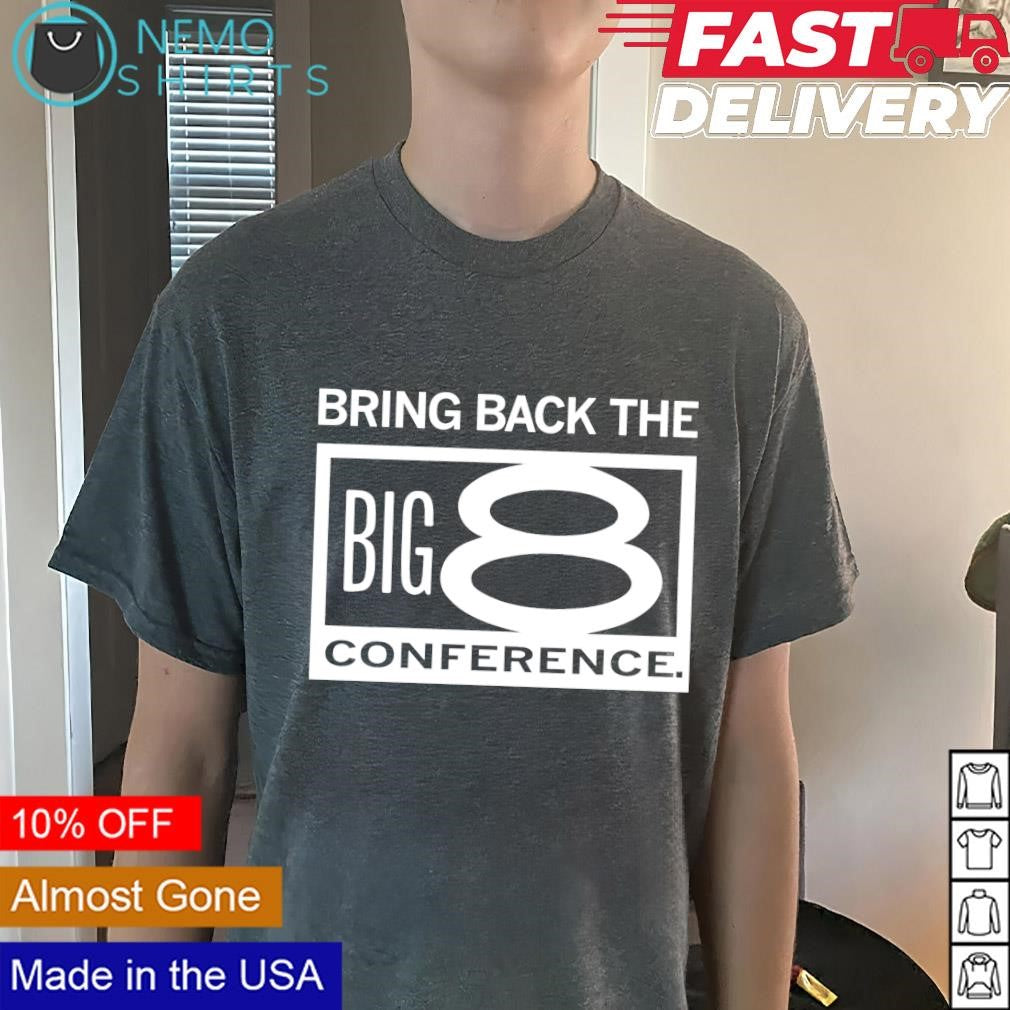 Bring back the Big 8 conference - Adult & Kids T-Shirts, Sweatshirts & Hoodies apparel design preview 3