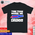 This me makes drink Buffalo Bills bottle - Adult & Kids T-Shirts, Sweatshirts & Hoodies apparel design preview 1