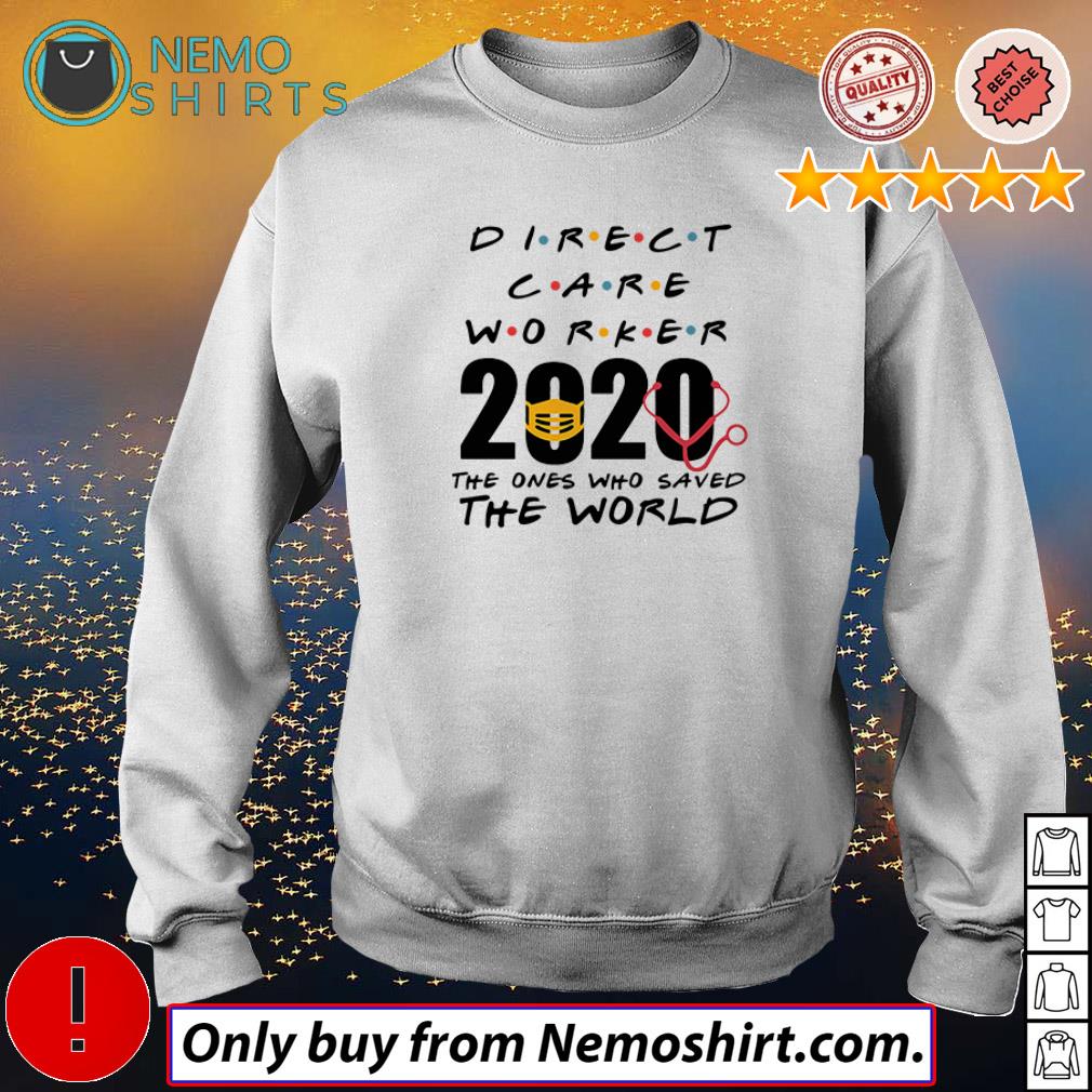 Direct Care Worker 2020 the ones who saved world - Adult & Kids T-Shirts, Sweatshirts & Hoodies product image 4