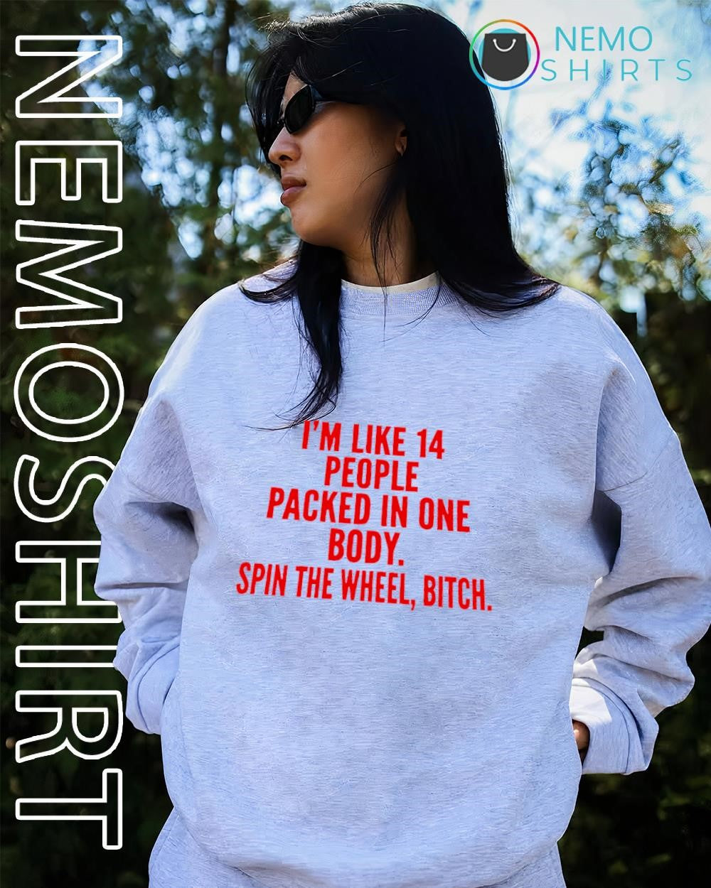 I'm Like 14 People Packed in One Body Spin the Wheel - Adult & Kids T-Shirts, Sweatshirts & Hoodies apparel design preview 2