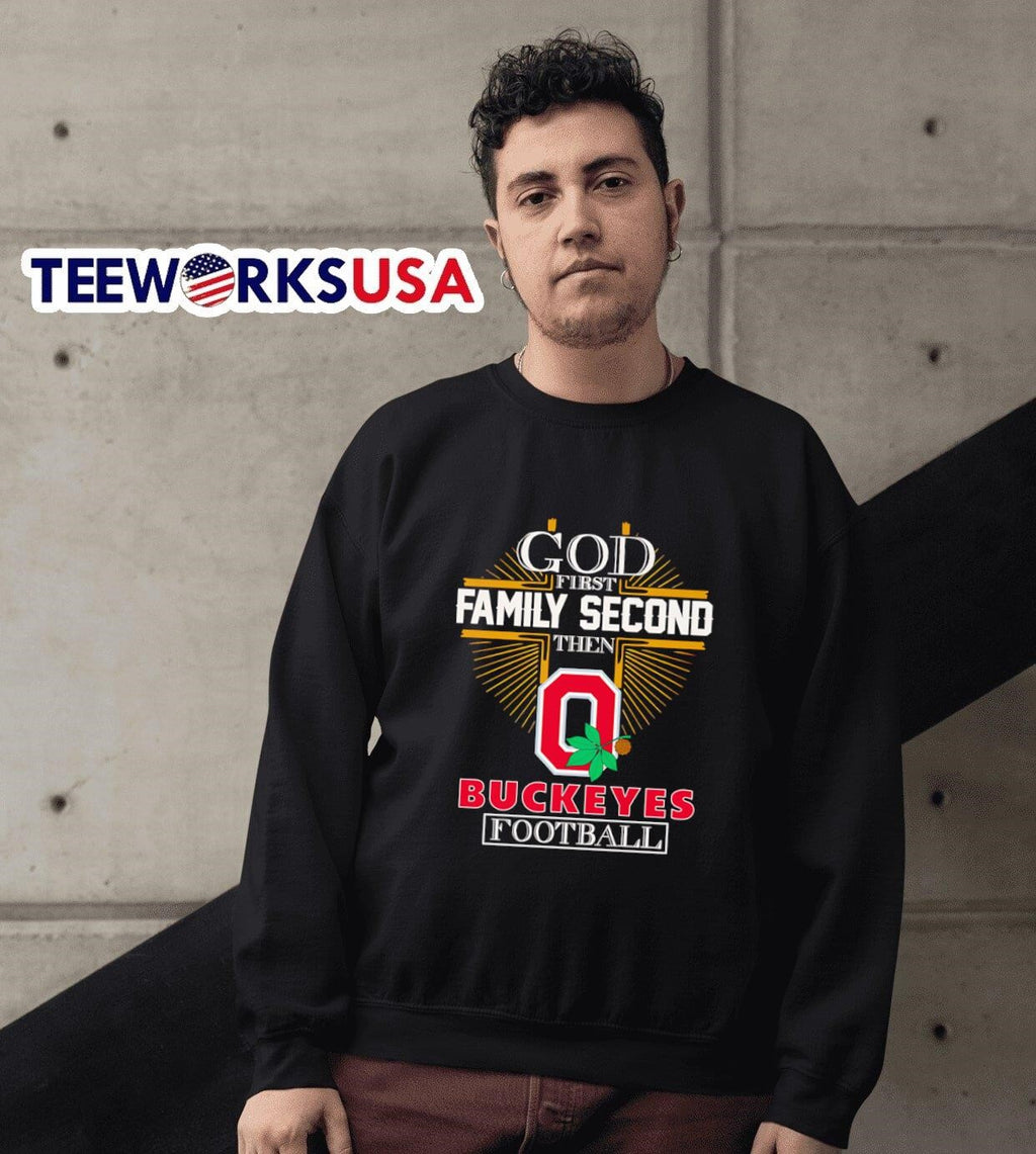 Cross God first family second then Buckeyes football - Adult & Kids T-Shirts, Sweatshirts & Hoodies apparel design preview 6