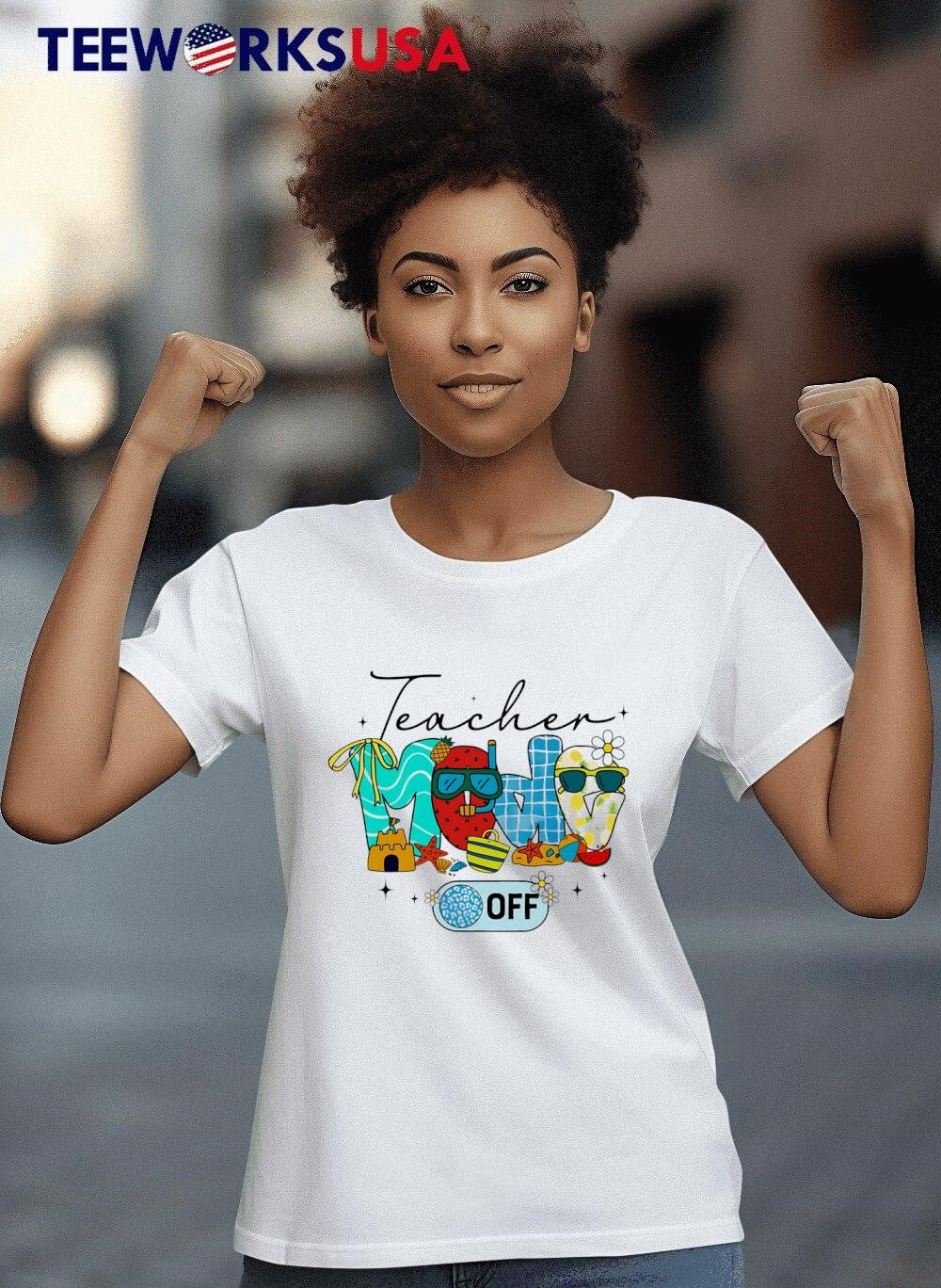 Teacher Mode Off Summer Break - Adult & Kids T-Shirts, Sweatshirts & Hoodies apparel design preview 8