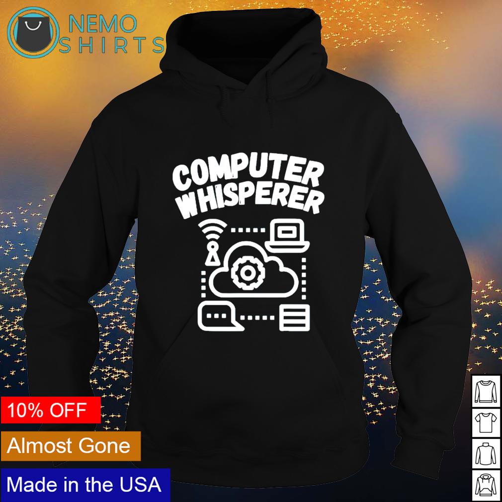 Computer whisperer - Adult & Kids T-Shirts, Sweatshirts & Hoodies apparel design preview 2