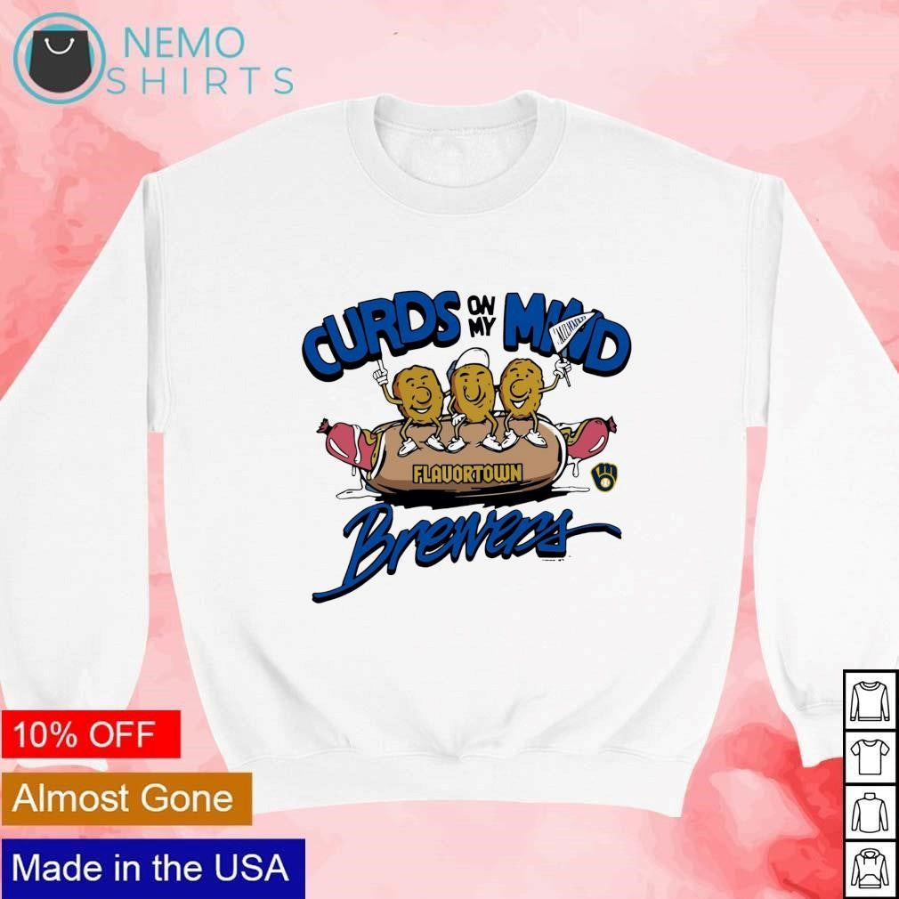 Curds on my mind hotdog Brewers and Flavortown - Adult & Kids T-Shirts, Sweatshirts & Hoodies apparel design preview 4