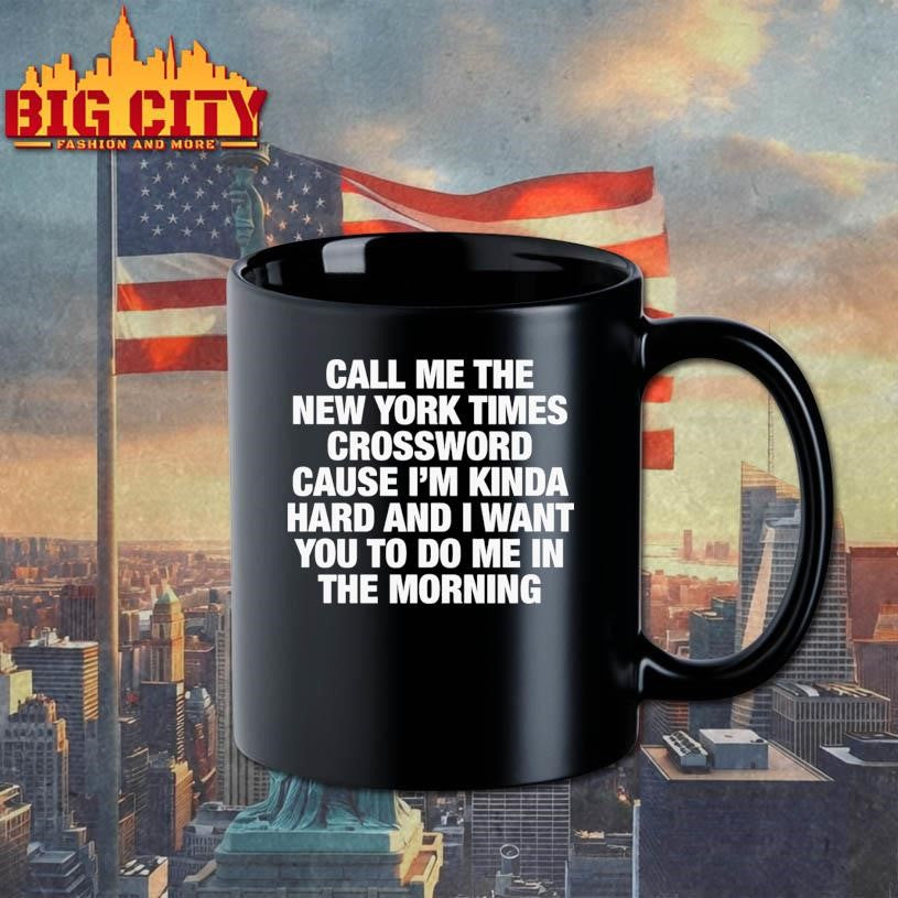 Call Me The New York Times Cause I'm Kinda Hard And I - Adult & Kids T-Shirts, Sweatshirts & Hoodies apparel design preview 3