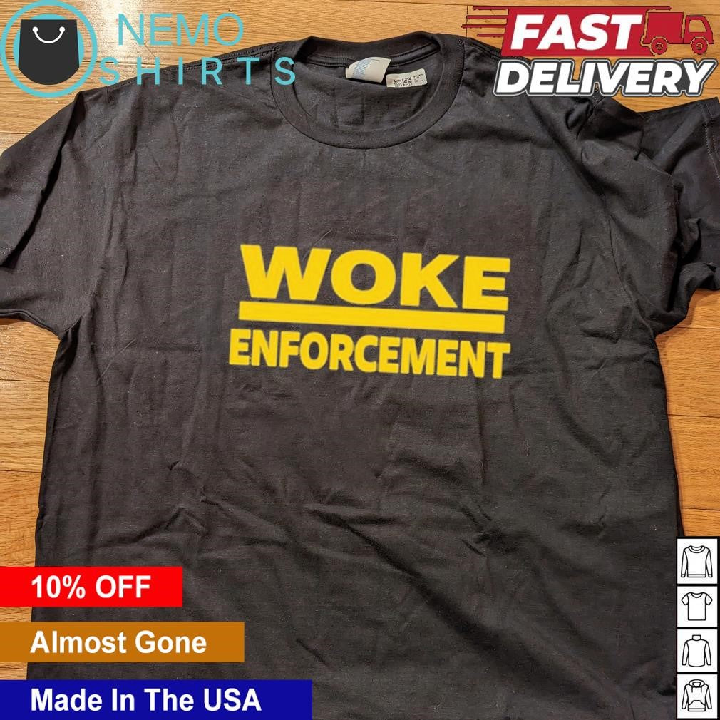 Woke enforcement - Adult & Kids T-Shirts, Sweatshirts & Hoodies apparel design preview 4