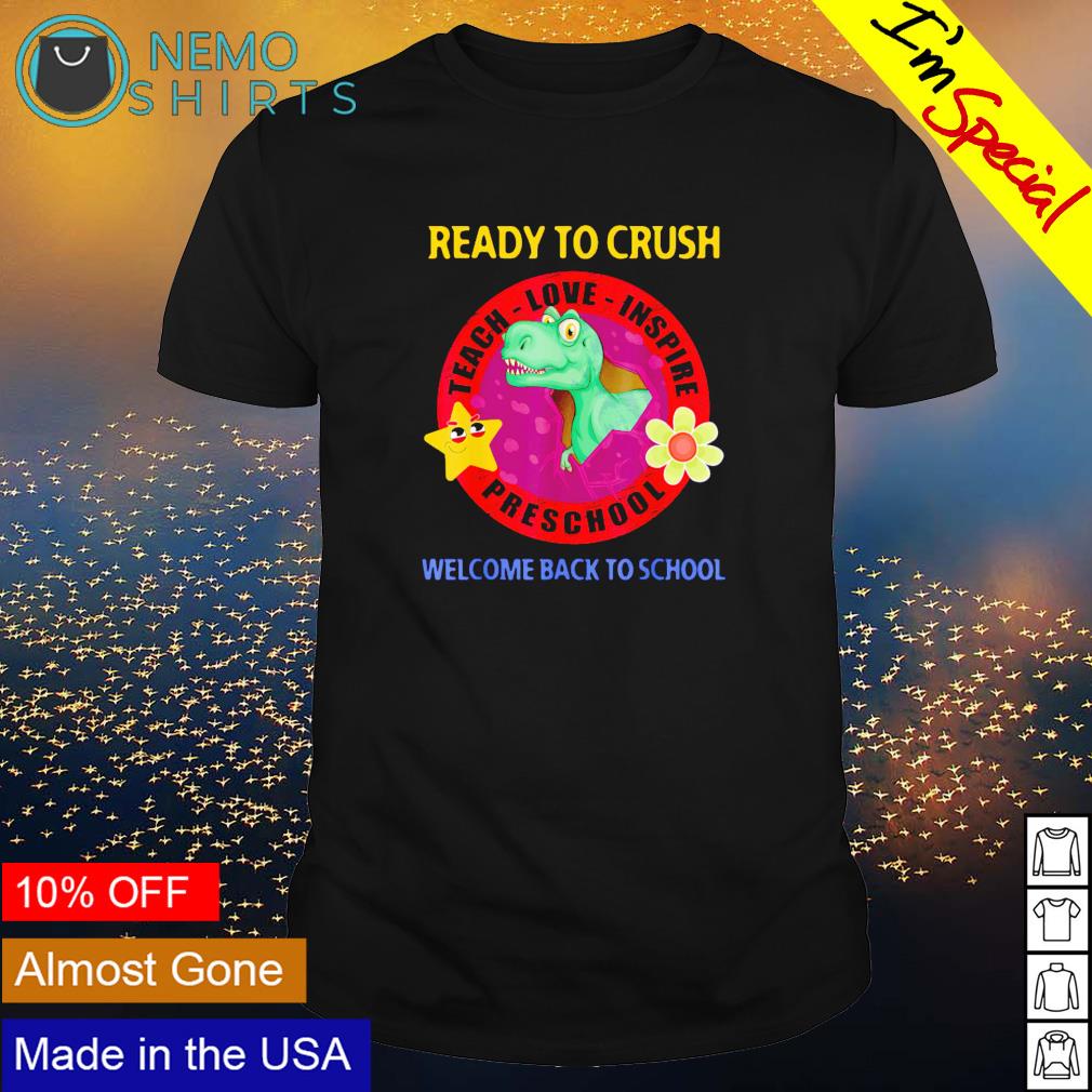 Dinosaur ready to crush welcome back school - Adult & Kids T-Shirts, Sweatshirts & Hoodies apparel design preview 1