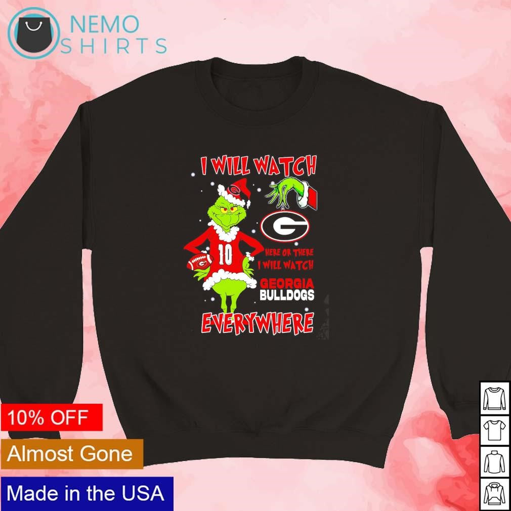 Santa Grinch I will watch Georgia Bulldogs everywhere - Adult & Kids T-Shirts, Sweatshirts & Hoodies apparel design preview 3