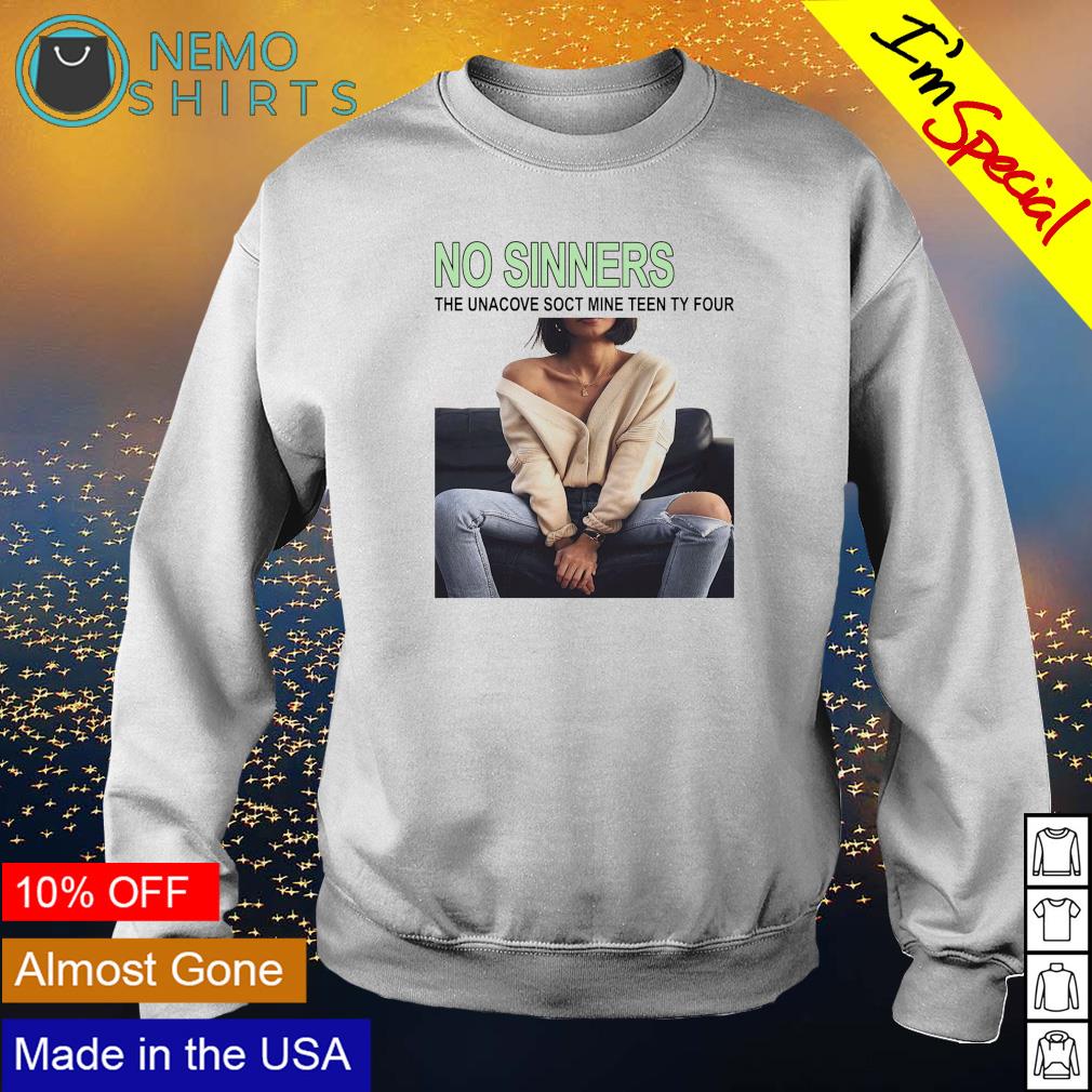 No sinners the unacove soct mine teen ty four - Adult & Kids T-Shirts, Sweatshirts & Hoodies apparel design preview 4