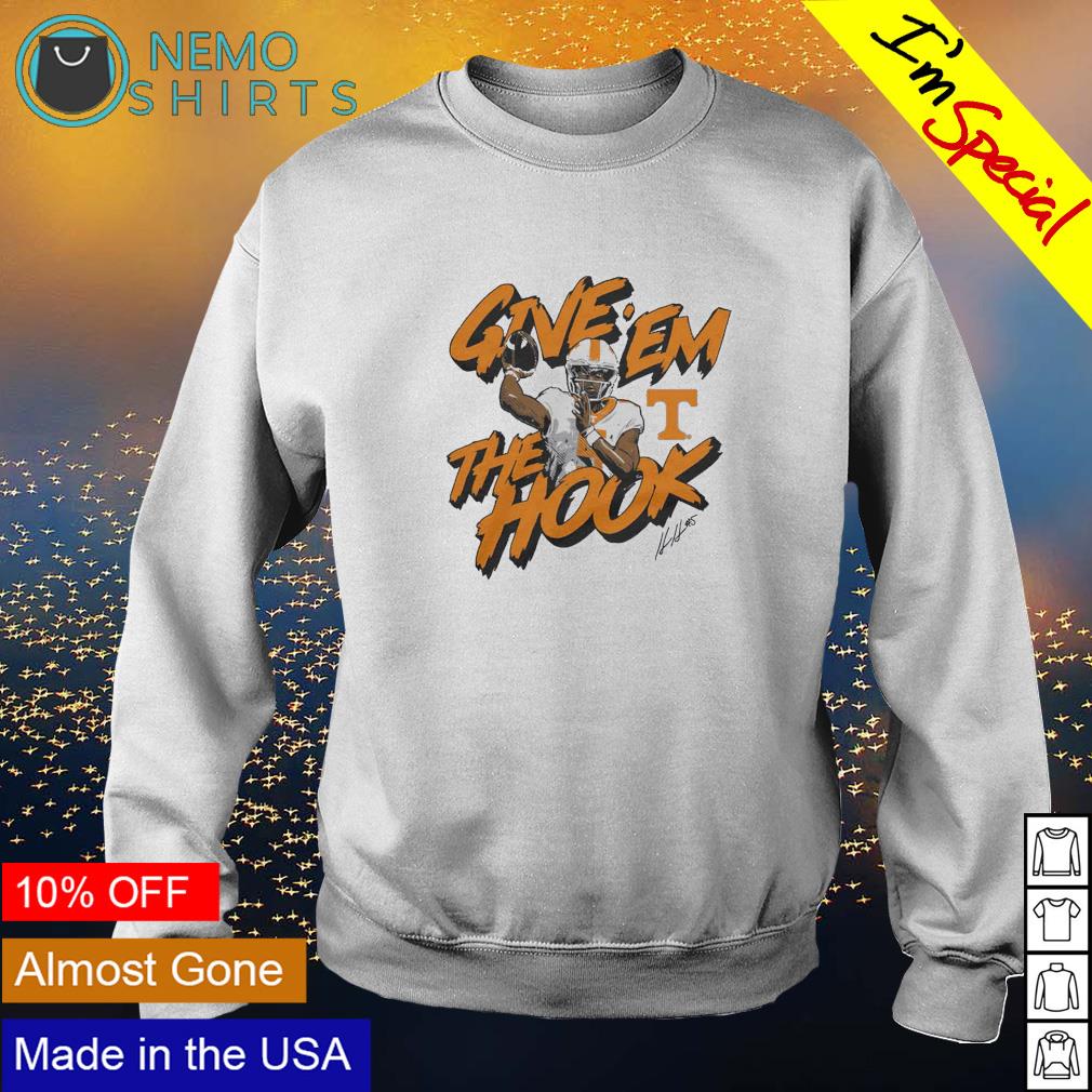 Tennessee football Hendon Hooker give 'em the hook - Adult & Kids T-Shirts, Sweatshirts & Hoodies apparel design preview 4