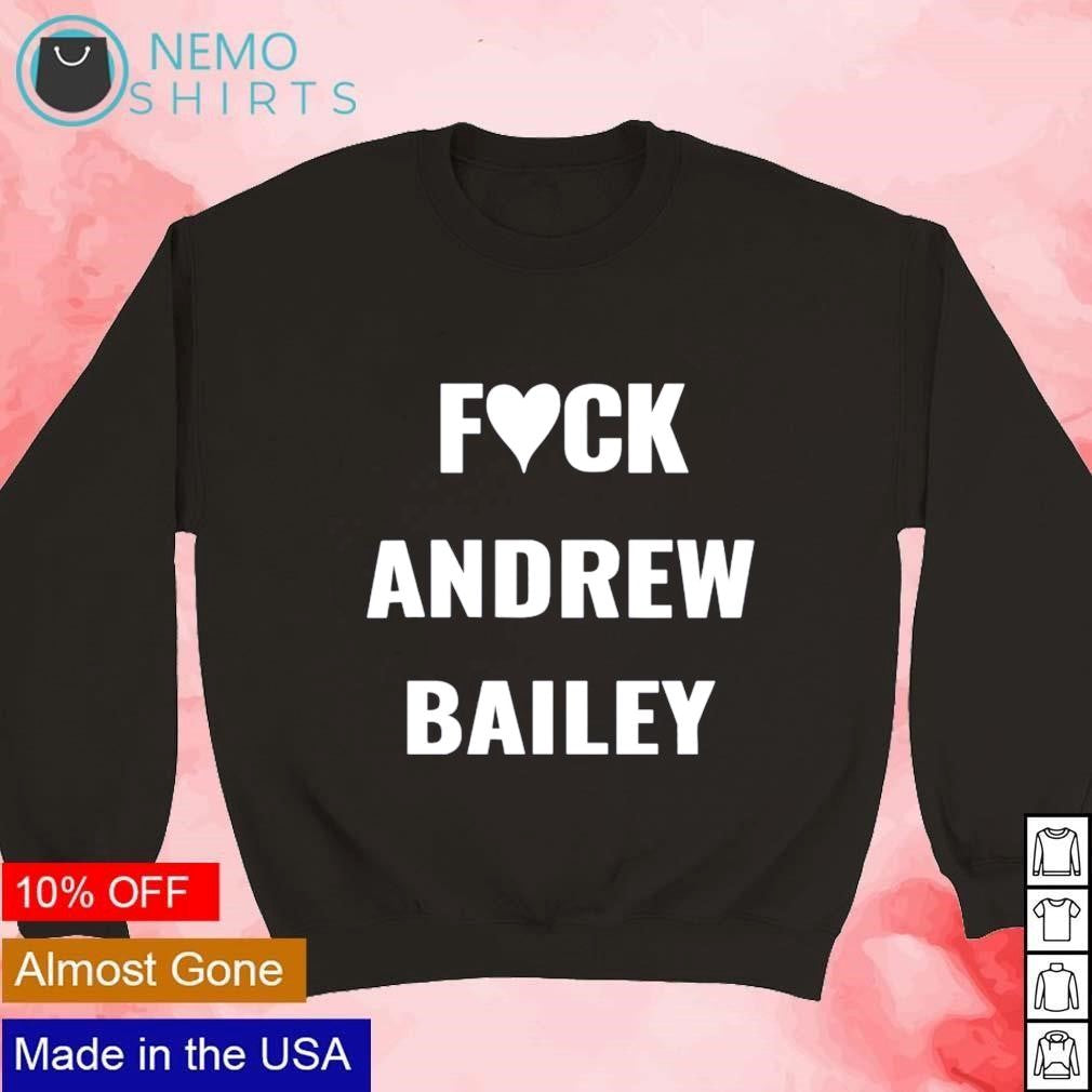 Fuck Andrew Bailey - Adult & Kids T-Shirts, Sweatshirts & Hoodies apparel design preview 3