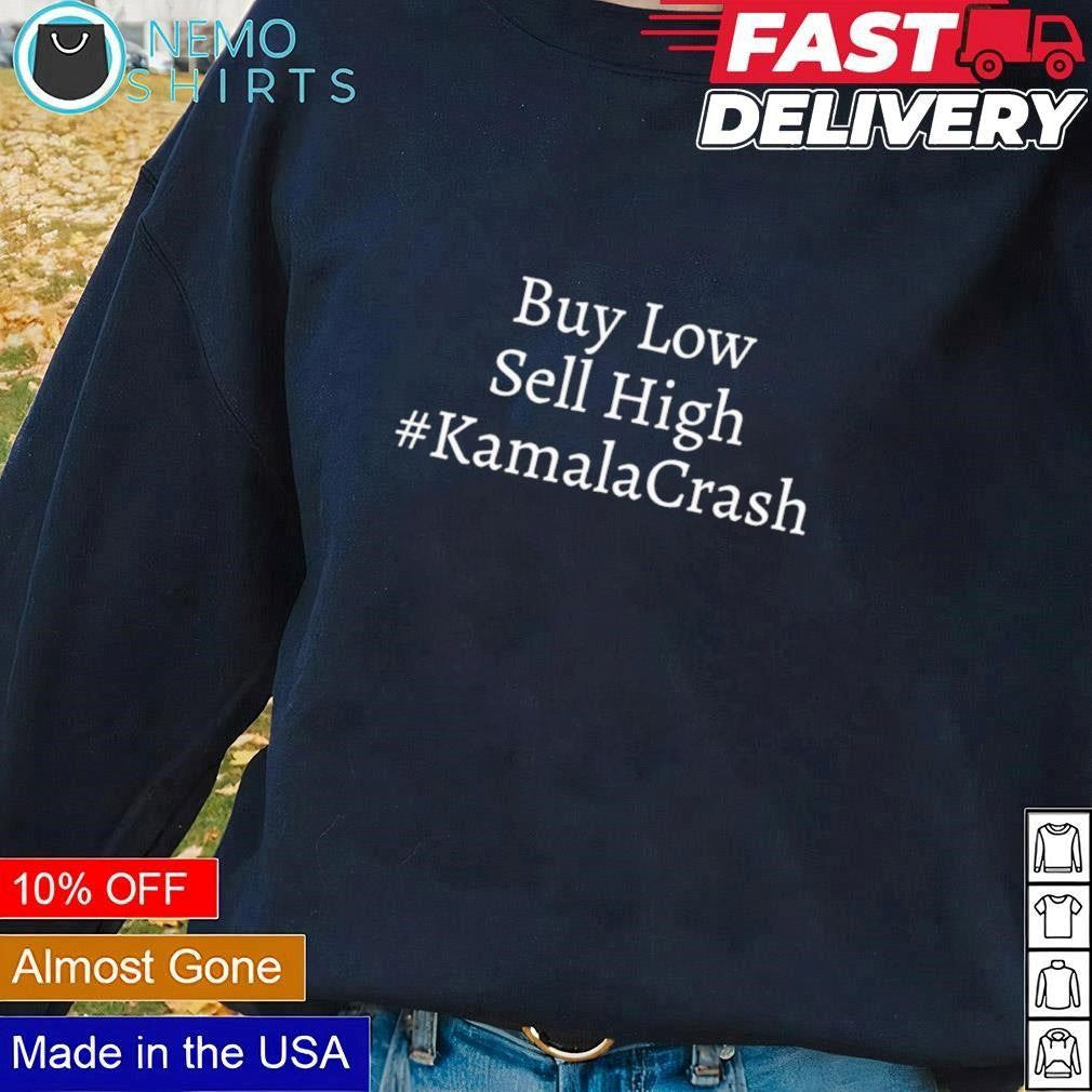 Buy low sell high Kamala crash - Adult & Kids T-Shirts, Sweatshirts & Hoodies apparel design preview 1