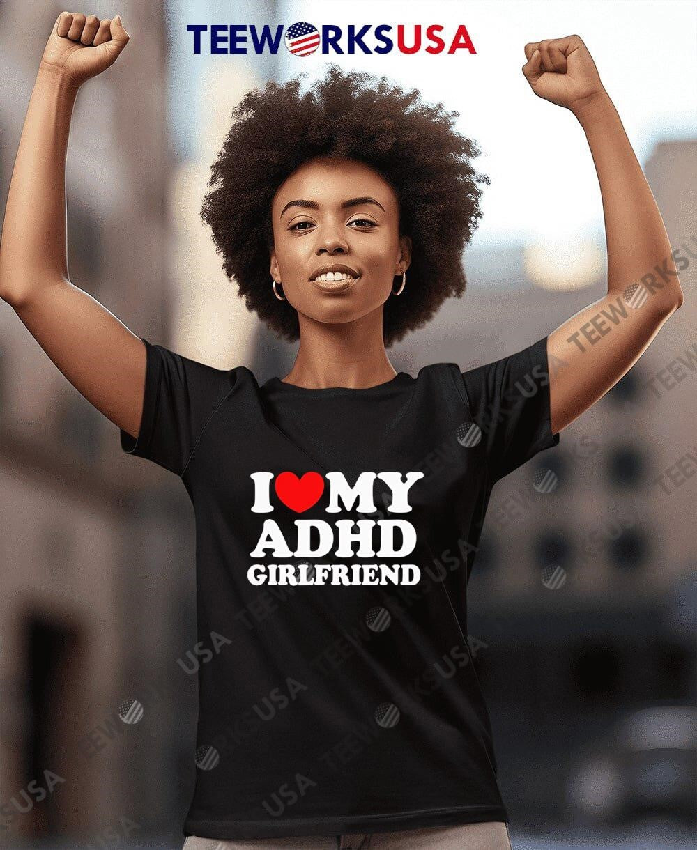 I Love My Adhd Girlfriend - Adult & Kids T-Shirts, Sweatshirts & Hoodies apparel design preview 8