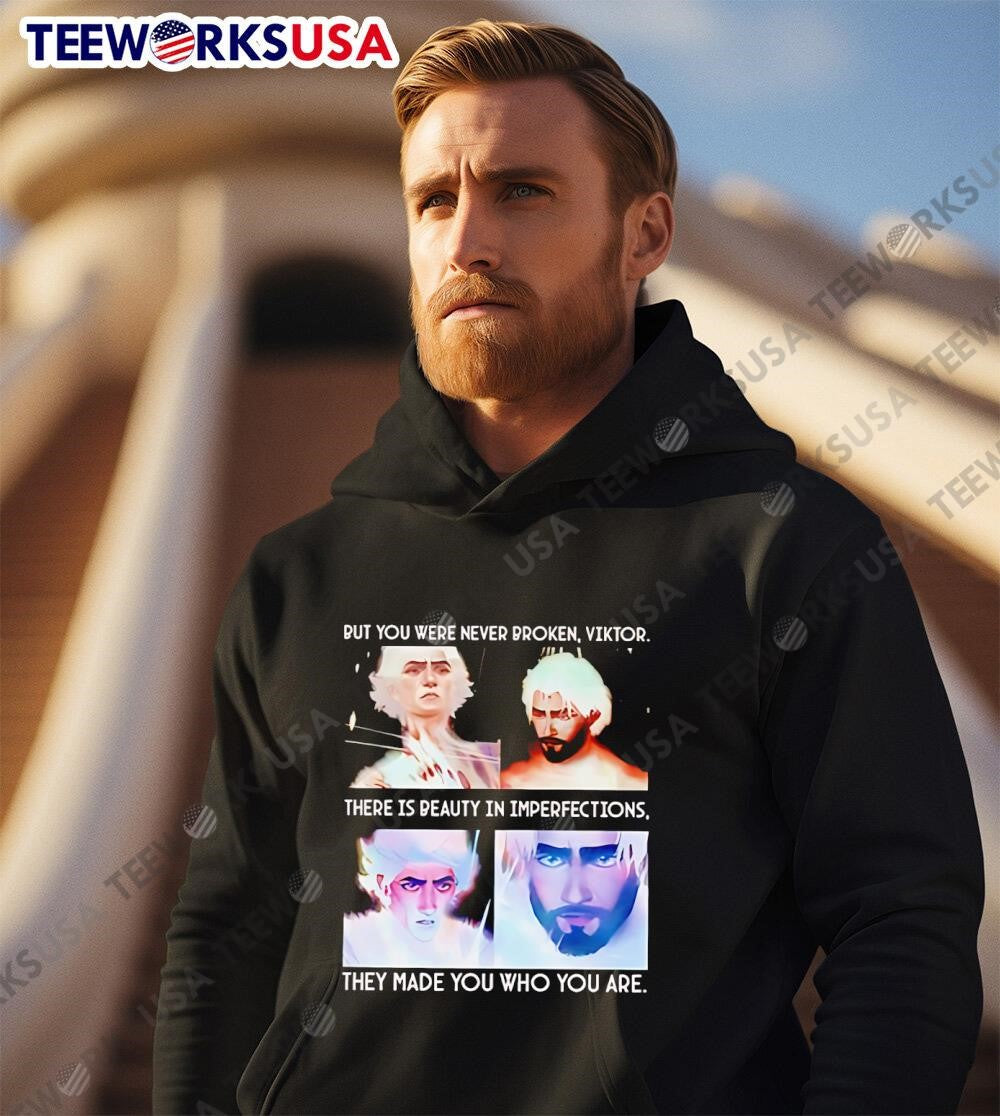 Arcane Jayvik But You Were Never Broken Viktor - Adult & Kids T-Shirts, Sweatshirts & Hoodies apparel design preview 3