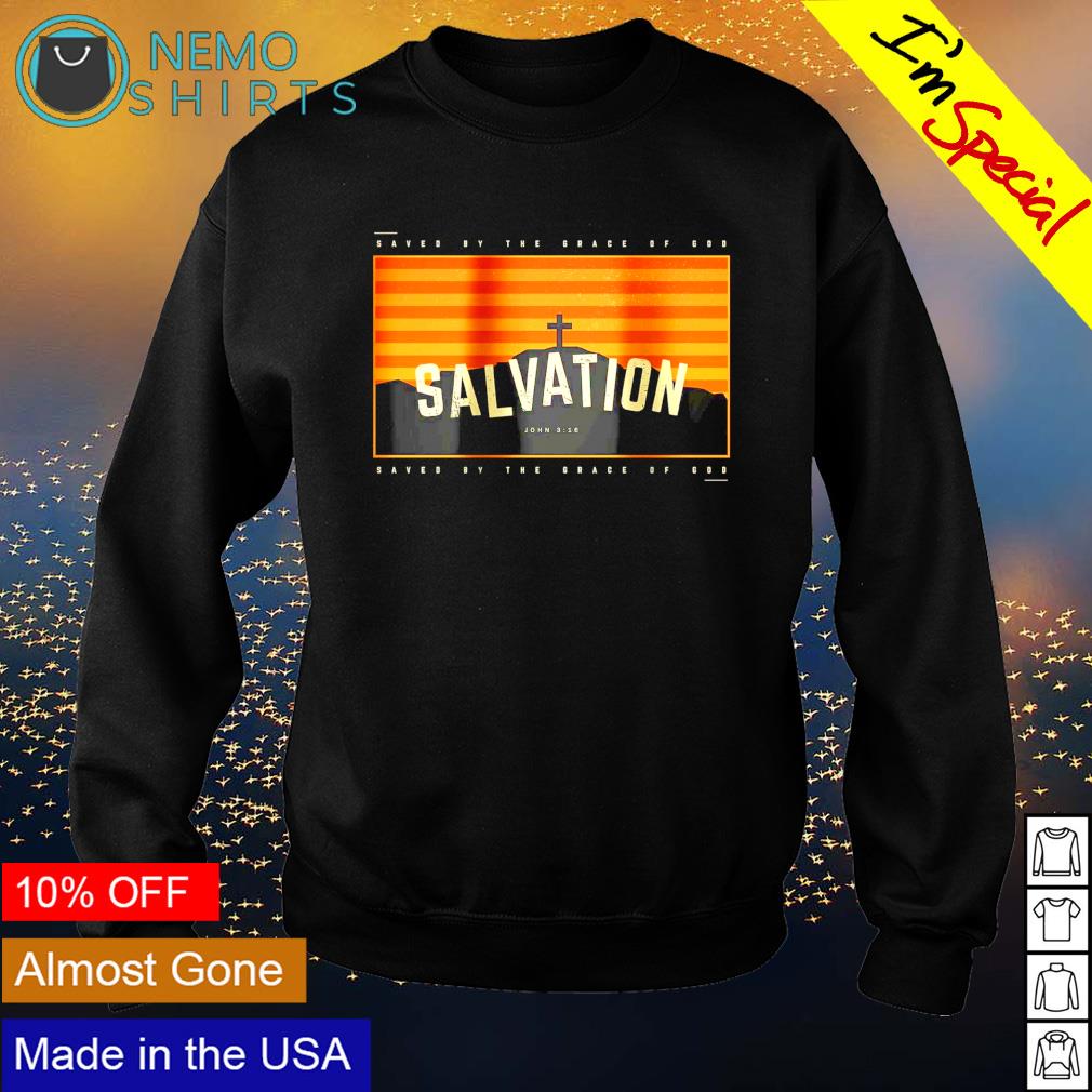 Salvation saved by the grace of god - Adult & Kids T-Shirts, Sweatshirts & Hoodies apparel design preview 4