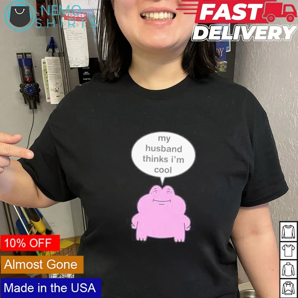 My Husband Thinks I'm Cool Pink Frog funny quote - Adult & Kids T-Shirts, Sweatshirts & Hoodies apparel design preview 3