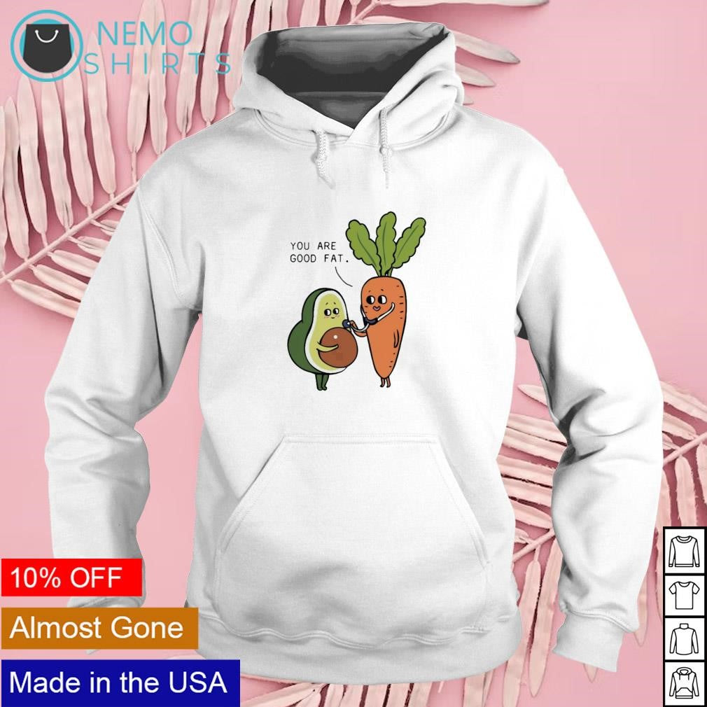 Avocado and carot you are good fat - Adult & Kids T-Shirts, Sweatshirts & Hoodies apparel design preview 2
