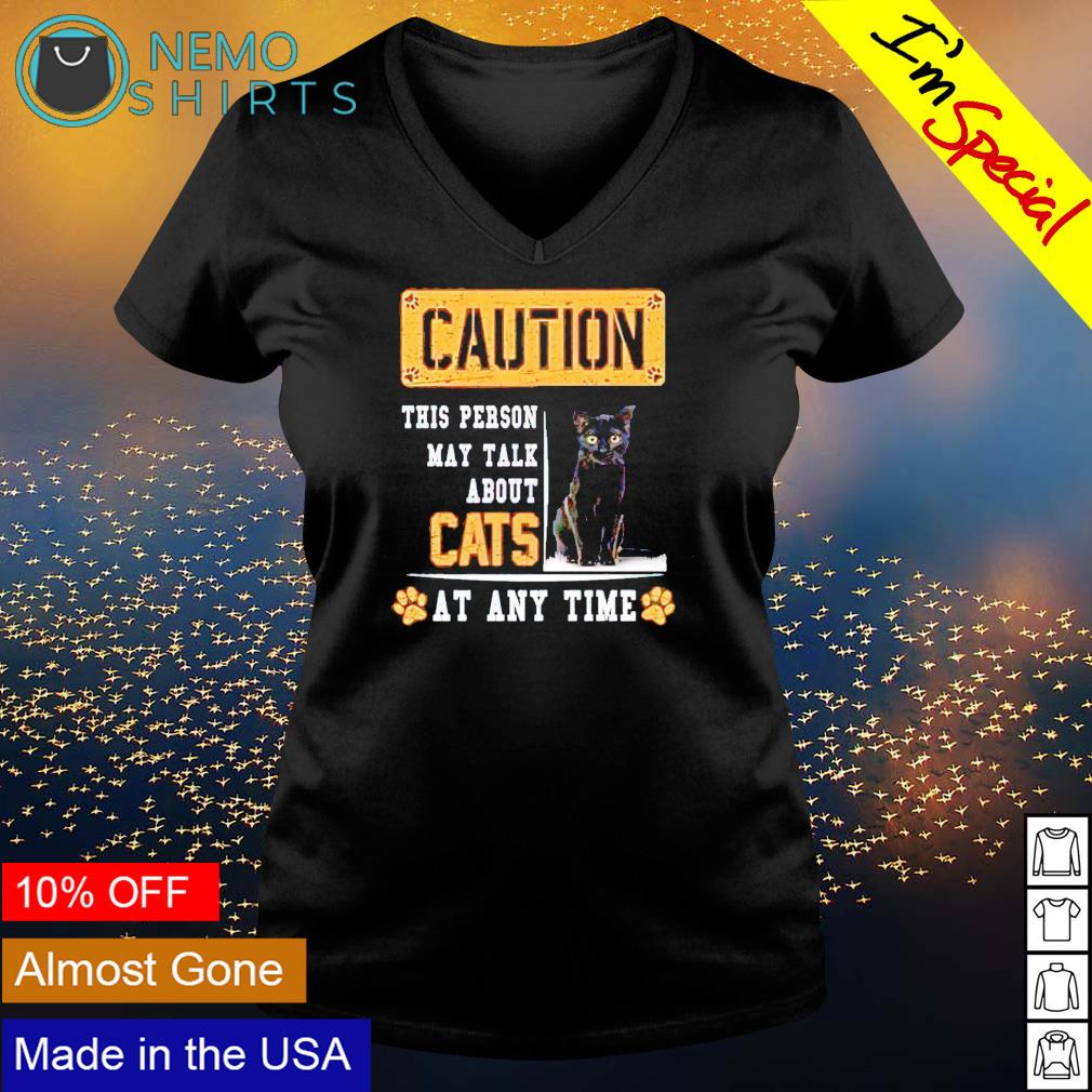 Caution this person may talk about cats at any time - Adult & Kids T-Shirts, Sweatshirts & Hoodies apparel design preview 5