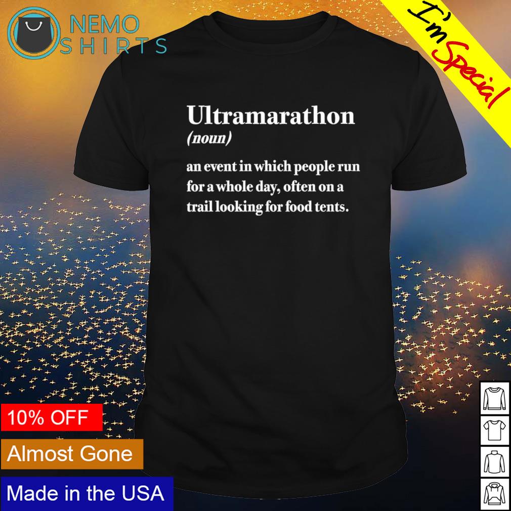 Ultramarathon an event in which people run for a - Adult & Kids T-Shirts, Sweatshirts & Hoodies apparel design preview 1