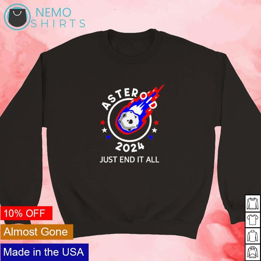 Asteroid 2024 just end it all - Adult & Kids T-Shirts, Sweatshirts & Hoodies product image 5
