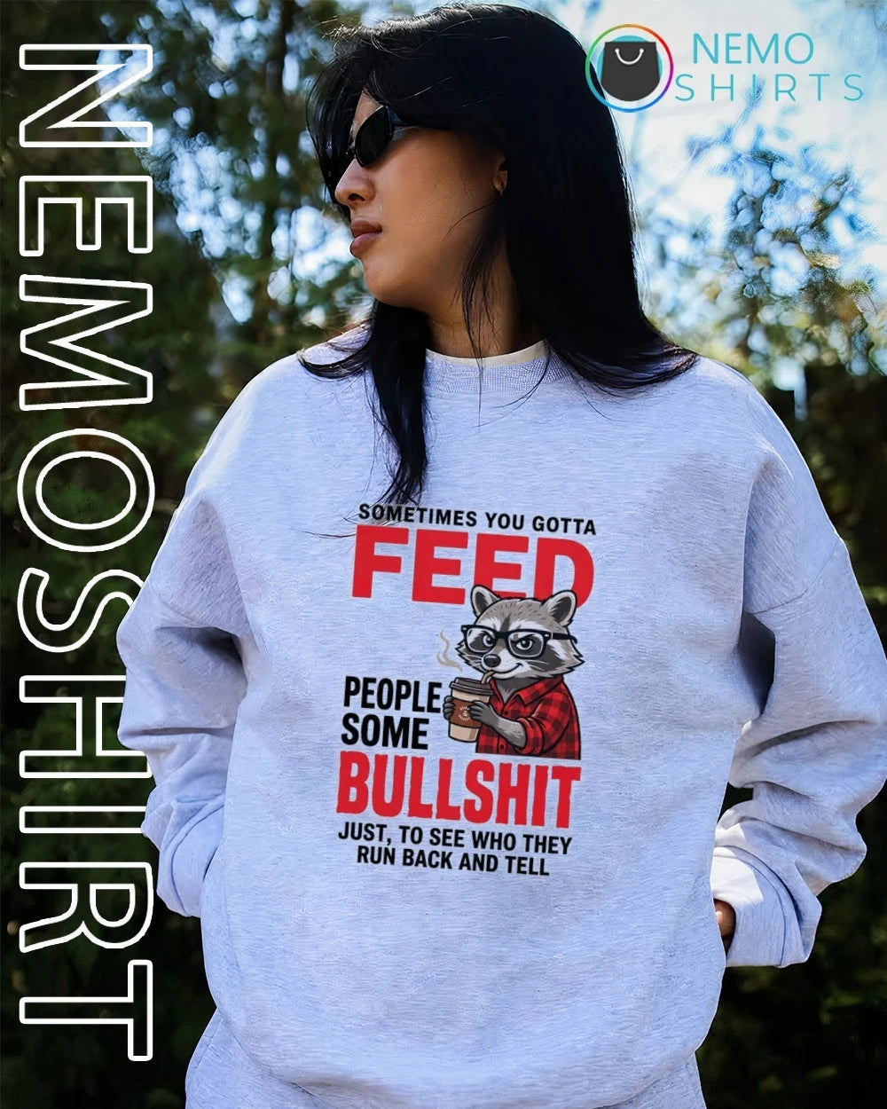 Raccoon Sometimes You Gotta Feed People Some Bullshit - Adult & Kids T-Shirts, Sweatshirts & Hoodies apparel design preview 3