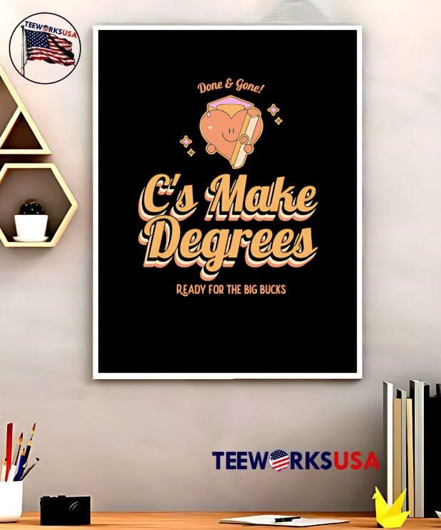 C's Make Degrees ready for the big bucks - Adult & Kids T-Shirts, Sweatshirts & Hoodies apparel design preview 5