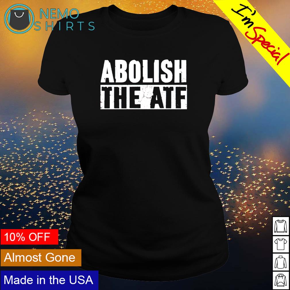 Abolish the ATF - Adult & Kids T-Shirts, Sweatshirts & Hoodies apparel design preview 3