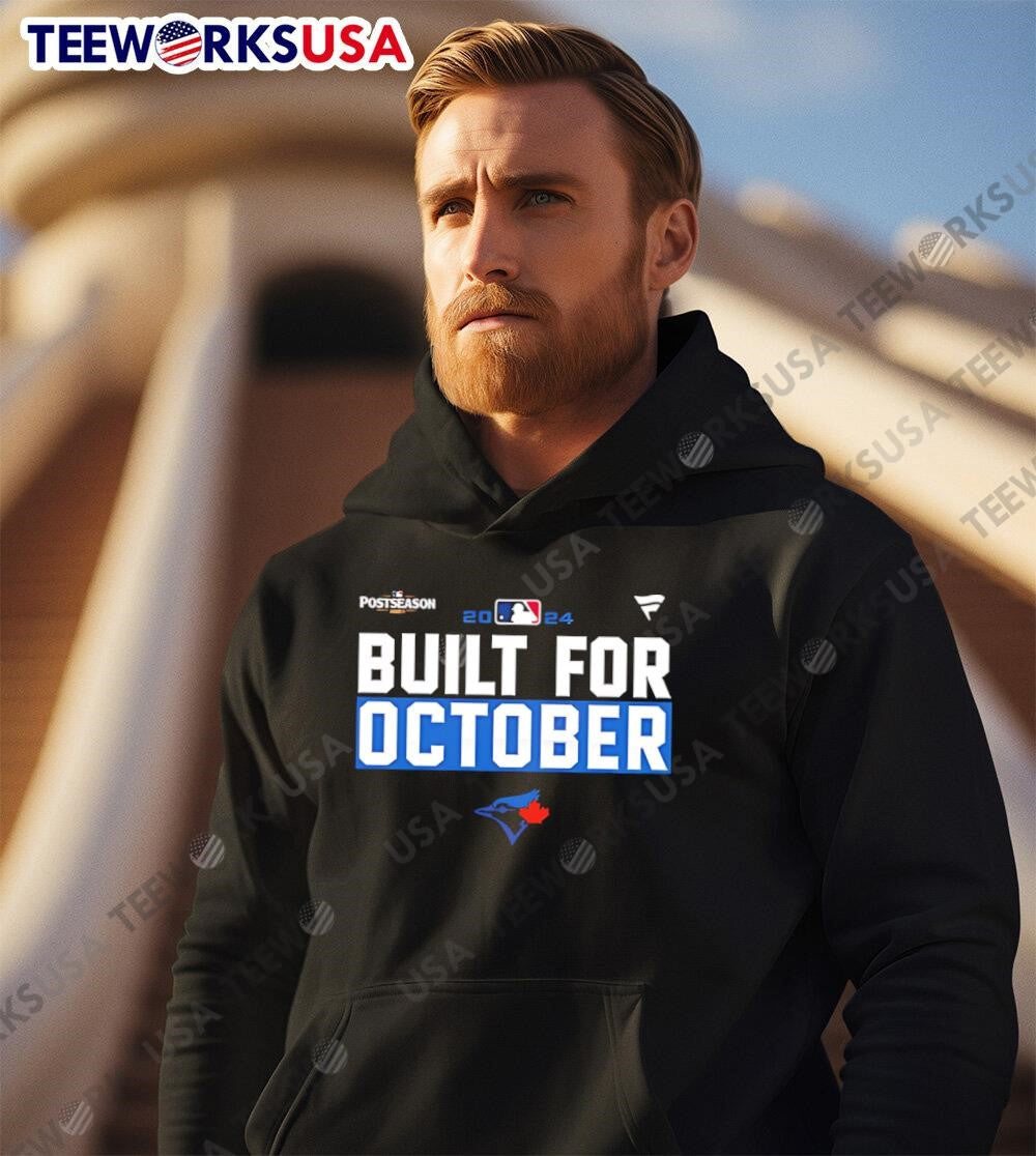 Toronto Blue Jays built for October 2024 Postseason - Adult & Kids T-Shirts, Sweatshirts & Hoodies apparel design preview 2